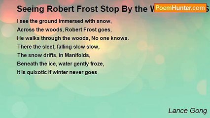 Lance Gong - Seeing Robert Frost Stop By the Woods On A Snowy Evening