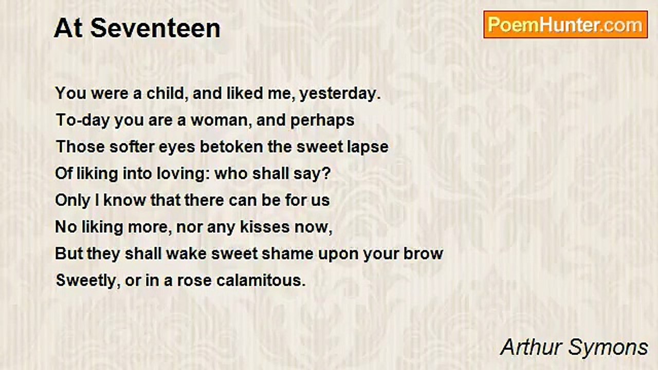 Arthur Symons - At Seventeen