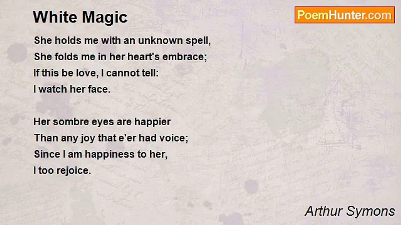 Arthur Symons - White Magic