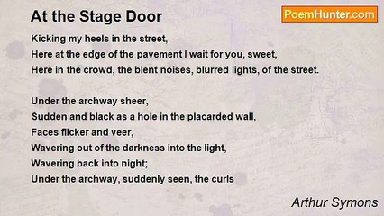Arthur Symons - At the Stage Door