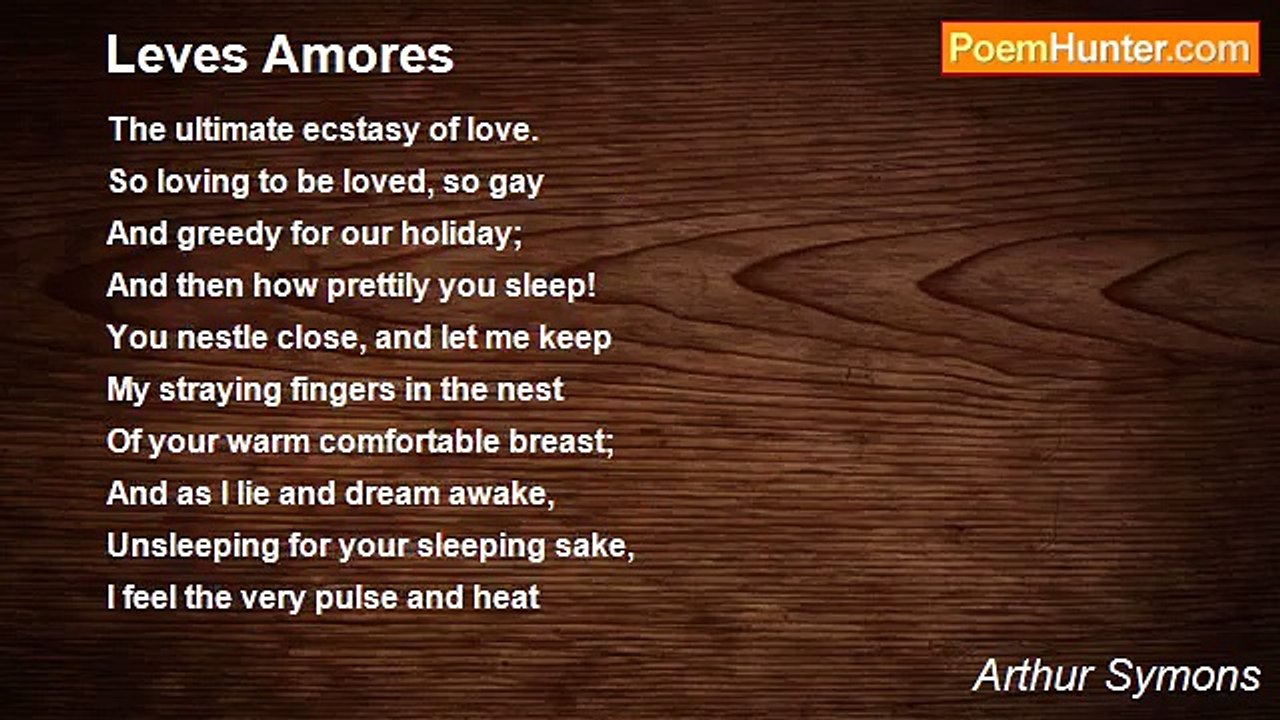 Arthur Symons - Leves Amores
