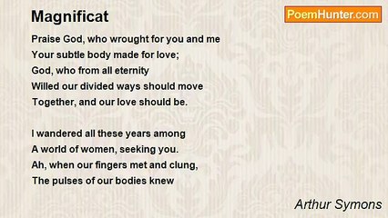 Arthur Symons - Magnificat