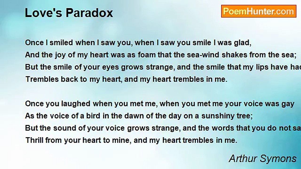 Arthur Symons - Love's Paradox