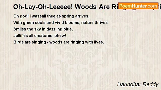 Harindhar Reddy - Oh-Lay-Oh-Leeeee! Woods Are Ringing As Spring Arrives (Limerick-18)