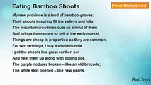 Bai Juyi - Eating Bamboo Shoots