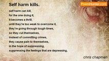 chris chapman - Self harm kills.