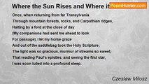 Czeslaw Milosz - Where the Sun Rises and Where it Sets