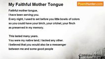 Czeslaw Milosz - My Faithful Mother Tongue
