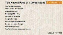 Cesare Pavese - You Have a Face of Carved Stone