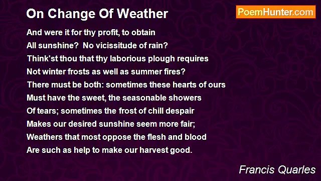 Francis Quarles - On Change Of Weather