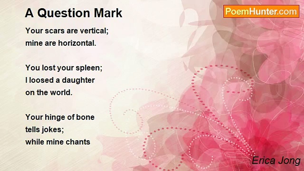 Erica Jong - A Question Mark