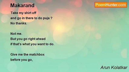 Arun Kolatkar - Makarand