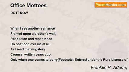 Franklin P. Adams - Office Mottoes