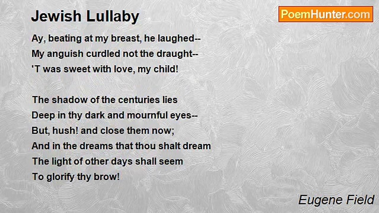 Eugene Field - Jewish Lullaby