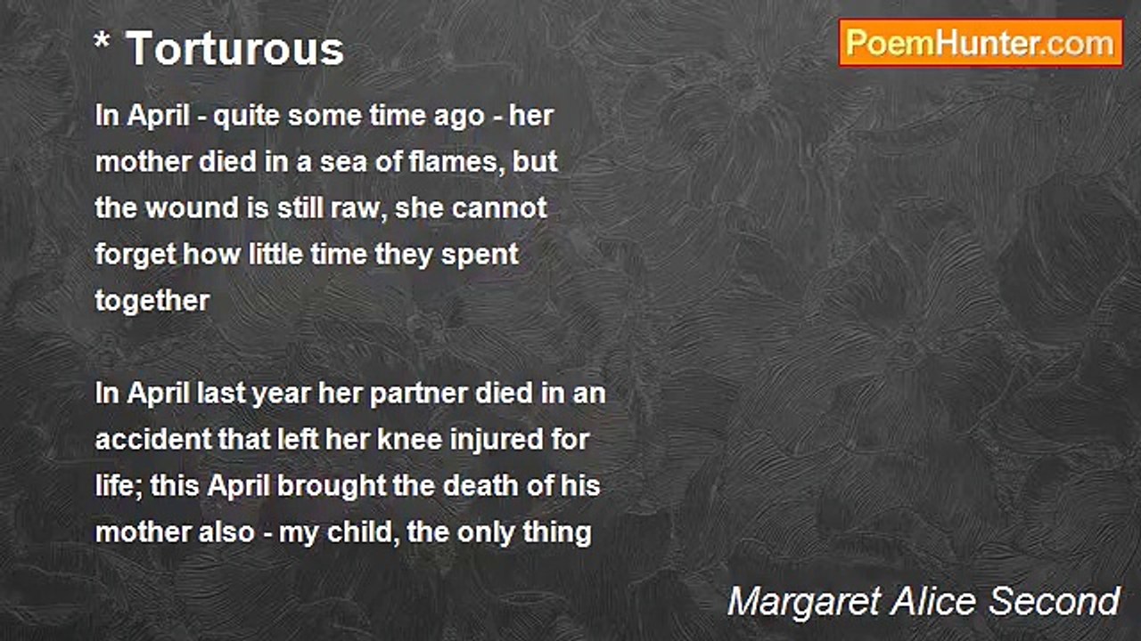 Margaret Alice Second - * Torturous