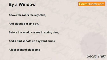 Georg Trakl - By a Window