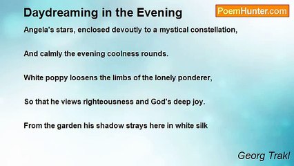 Georg Trakl - Daydreaming in the Evening