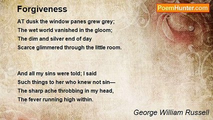 George William Russell - Forgiveness