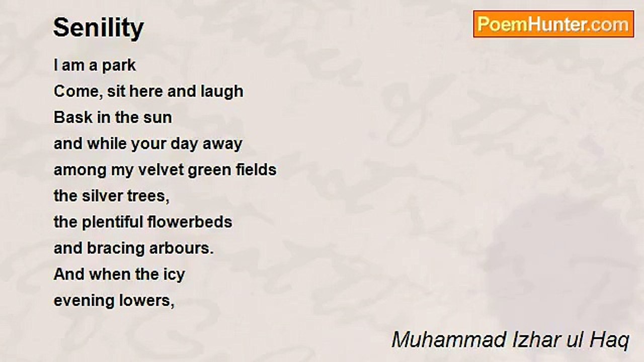 Muhammad Izhar ul Haq - Senility