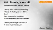 Raman Savithiri - 630.   Breaking waves - III                      110412