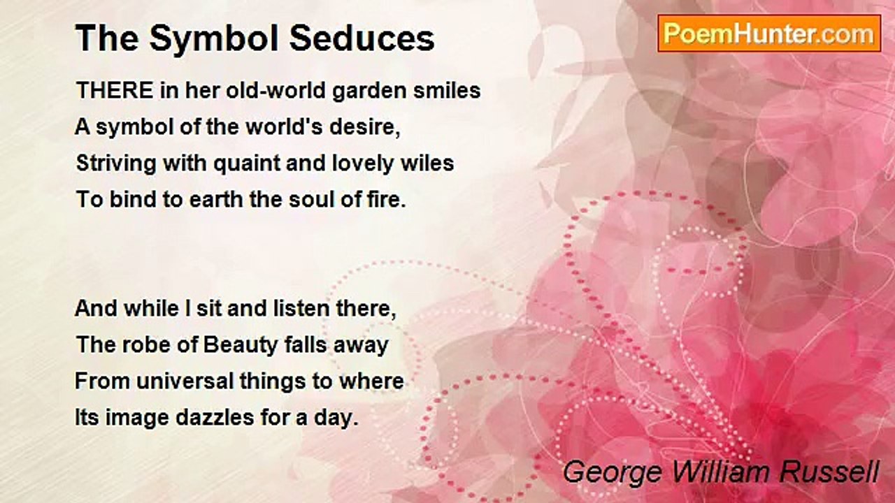 George William Russell - The Symbol Seduces