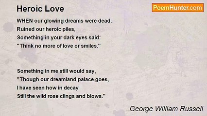 George William Russell - Heroic Love