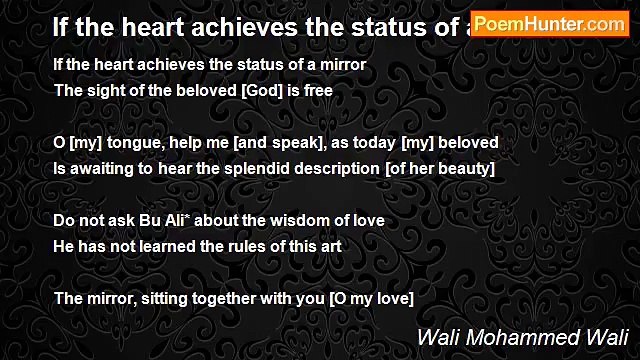 Wali Mohammed Wali - If the heart achieves the status of a mirror