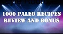 1000 Paleo Recipes Review I 1000 Paleo Recipes Bonus