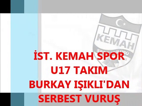İST. KEMAH SPOR U17 TAKIM BURKAY IŞIKLIDAN SERBEST ATIŞ