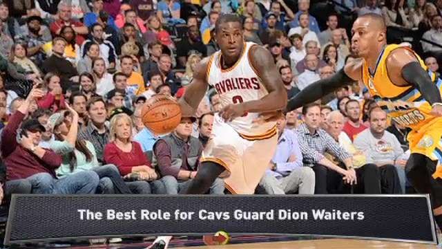 Dion Waiters Needs to Know His Role