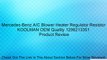Mercedes-Benz A/C Blower Heater Regulator Resistor KOOLMAN OEM Quality 1298213351 Review