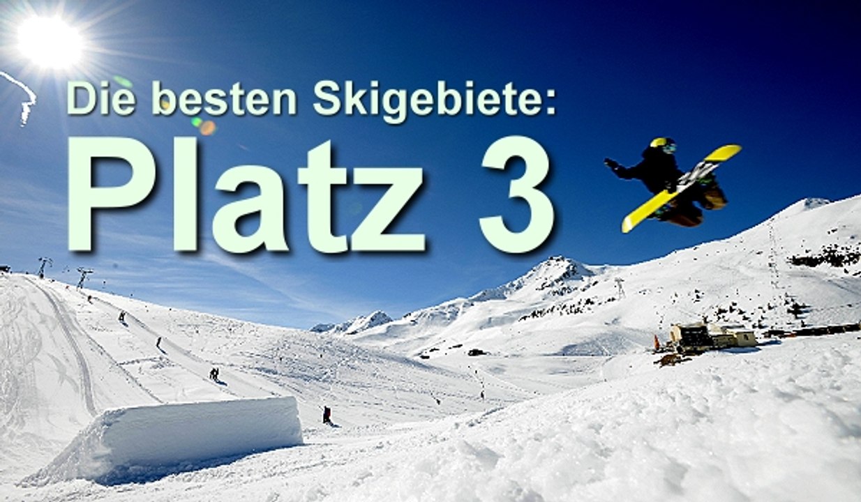 Platz 3 der besten Skigebiete