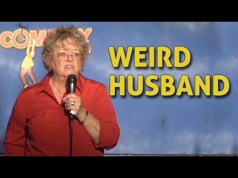 Stand Up Comedy by Mrs. Hughes - Weird Husband