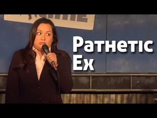 Stand Up Comedy By Sherry Japhet - Pathetic Ex