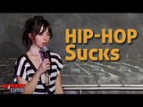 Stand Up Comedy by Natasha Leggero - Hip-Hop Sucks