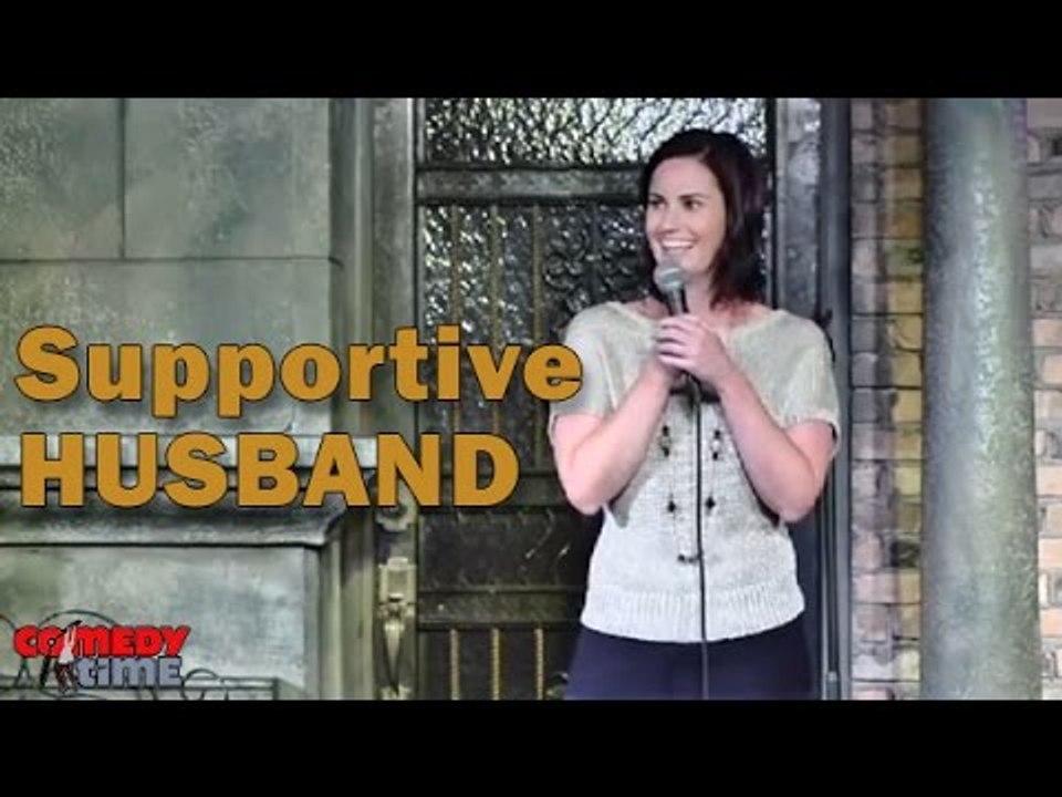 Stand Up Comedy by Catherine Maloney - Supportive Husband