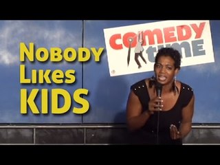 Stand Up Comedy By Vanessa Graddick - Nobody Likes Kids