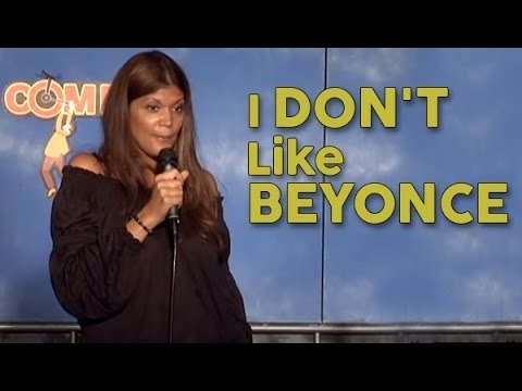 Stand Up Comedy By Aida Rodriguez - I Don't Like Beyonce