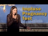 Stand Up Comedy By Cate Gary - Impluse Pregnancy Test