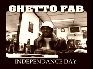 Ghetto Fabulous Gang-Indépendance Day