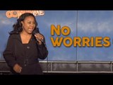 Stand Up Comedy By Aarona Browning - No Worries!