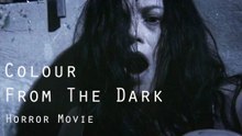 Full Horror movie- Colour from the Dark -