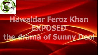 Sunny Deol fraud -EXPOSED- by Pakistani commando Feroz Khan