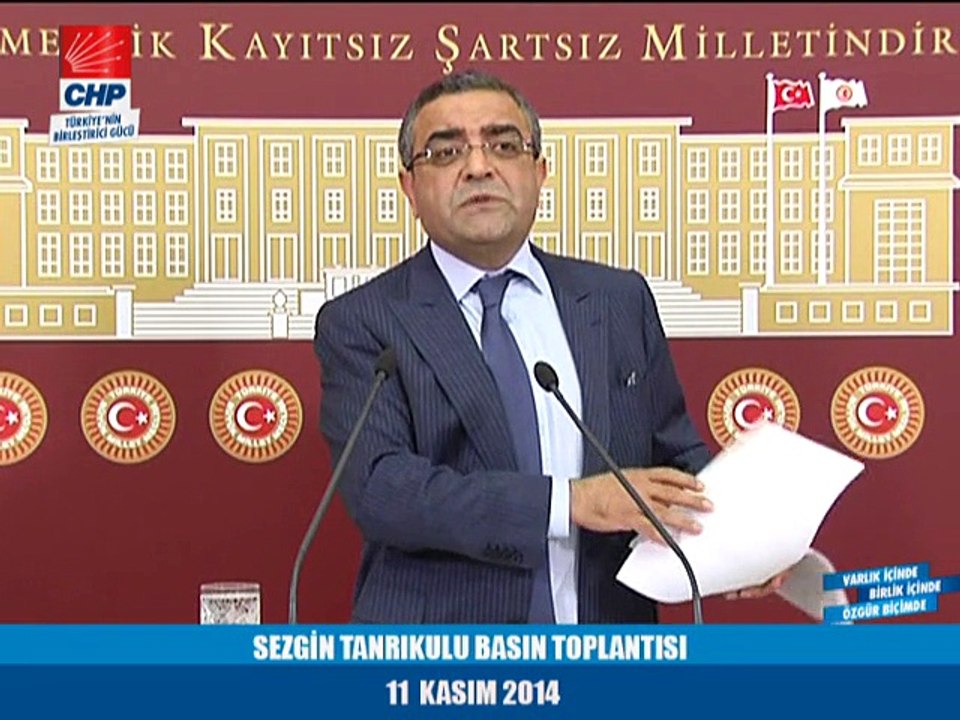 SEZGİN TANRIKULU BASIN TOPLANTISI 11/11/2014