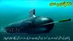 Pak Navy ~ A Submarine that shoots Controlled Nuclear Missiles