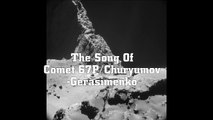 The Song of Comet 67P/Churyumov-Gerasimenko / Rosetta Update