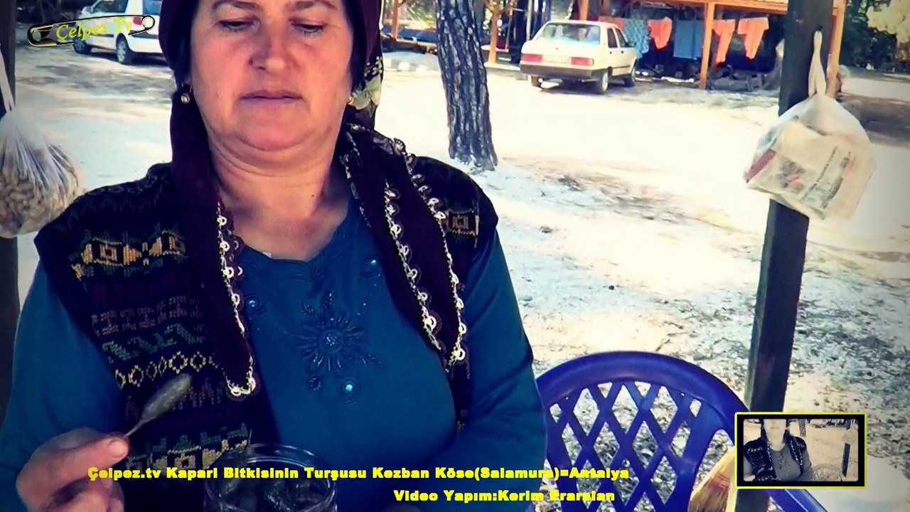 Çelpez.tv Kapari Bitkisinin Turşusu Kezban Köse(Salamura)=Antalya