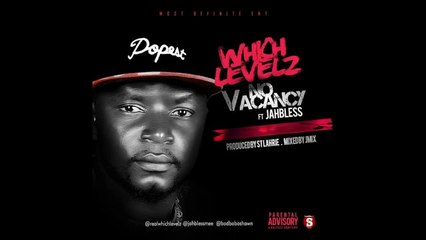 WHICHLEVELZ - No Vacancy ft. JAHBLESS