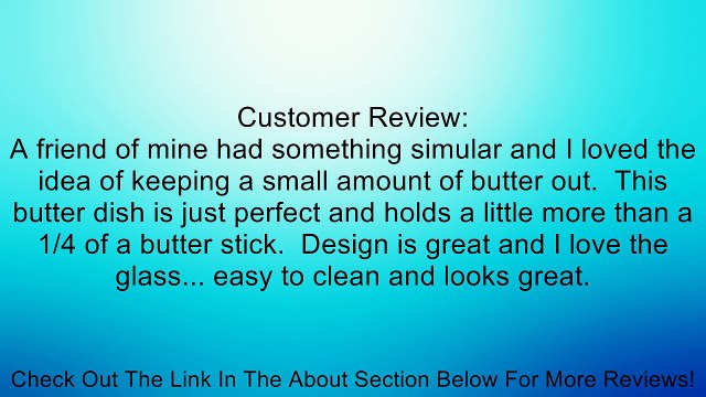 KitchenWorks Round Glass Butter Dish with Dome Lid Review