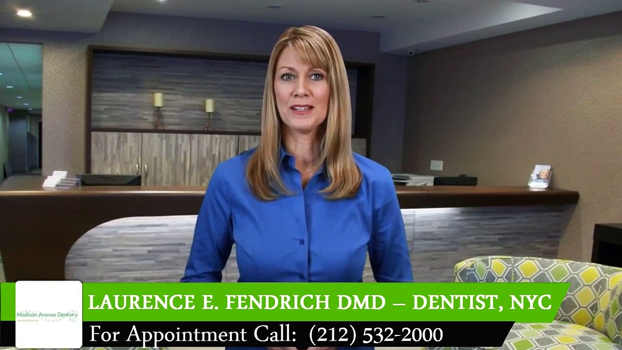 Dr Laurence E Fendrich, DMD Reviews- Cosmetic Dentist (use of Sedation) in New York City